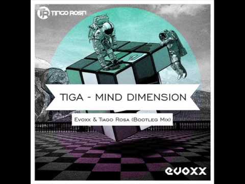 Tiga - Mind Dimension (Evoxx & Tiago Rosa - Bootleg Mix)