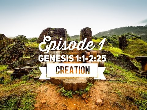 E100 Episode 1: Genesis 1:1-2:25 – “Creation”