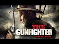 The Gunfighter Full Movie Western Movies The Midnight Screening