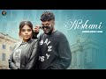 Nishani Music Video Jasmeen Akhtar G Khan New Punjabi Song 2025