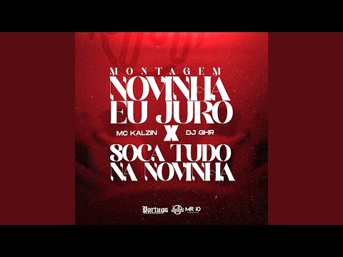 MTG NOVINHA EU JURO X SOCA TUDO NA NOVINHA