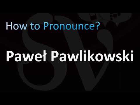 How to Pronounce Paweł Pawlikowski
