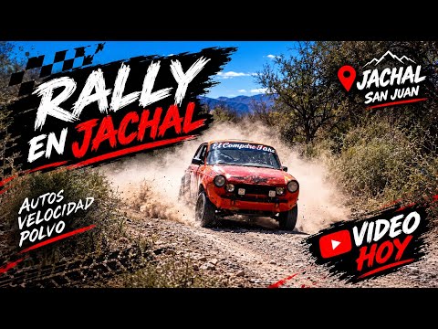 JÁCHAL A PURO RALLY | TIERRA Y ADRENALINA 🏁