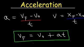 Physics - Acceleration & Velocity - One Dimens