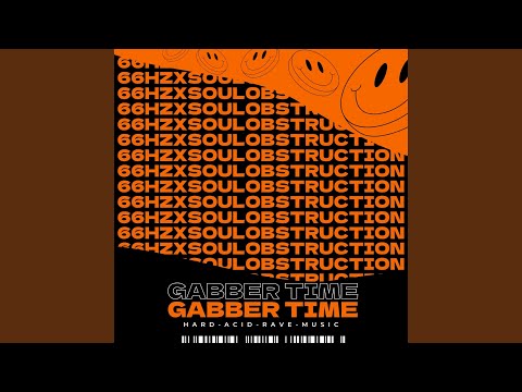 Gabber Time (feat. Soul Obstruction)