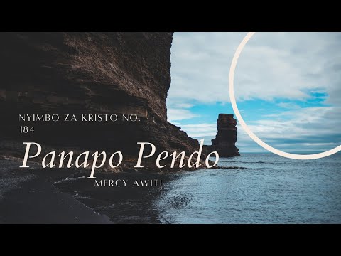 Panapo Pendo - Nyimbo Za Kristo Number 184 Love At Home Hymn Number 653