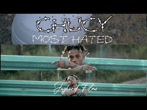 Chucy - Most Hated (Official Music Video)