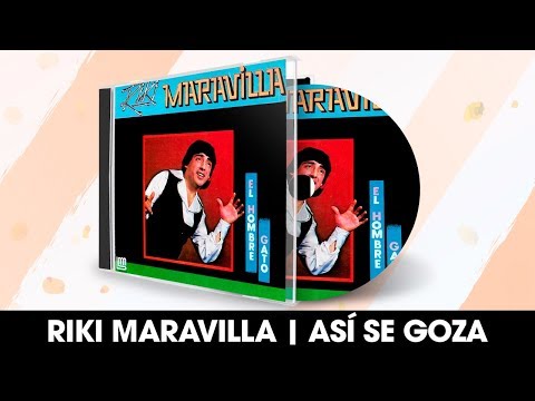 Riki Maravilla - Así Se Goza