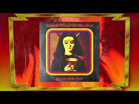 Satanic Ritual Gloryfication - Psychedelic Hell (Album, 2023)