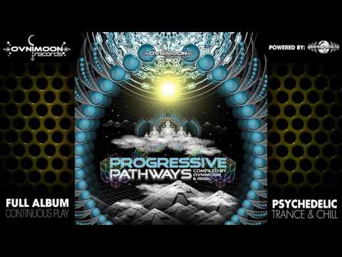 Progressive Pathways - by Ovnimoon & Rigel (ovnicd050 / Ovnimoon Records) ::[Full Album / HD]::