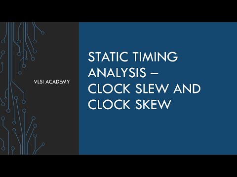 STA lec5 Clock Slew and Skew part 1  | static timing analysis tutorial | VLSI