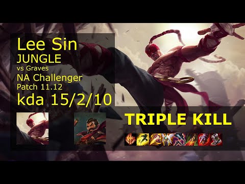 Lee Sin Jungle vs Graves - NA Challenger 15/2/10 Patch 11.12 Gameplay
