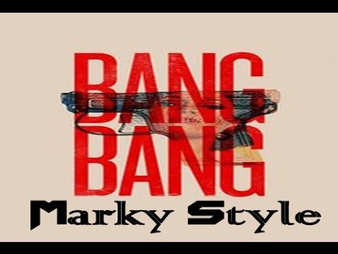 Bang Bang (Shot Me Down) Marky Style Remix