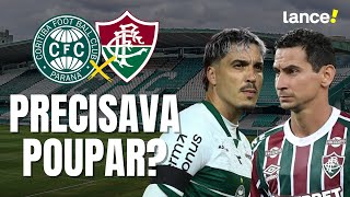 CORITIBA 1x1 FLUMINENSE: Precisava poupar, Fluminense?
