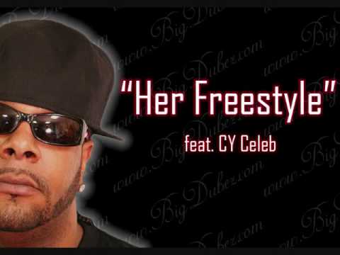 Big Dubez - Her Freestyle feat. CY Celeb