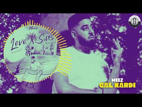 Meez - GAL KARDI (Prod. By C2) | Punjabi song