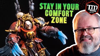 STAYING in Your Miniature Painting Comfort Zone?