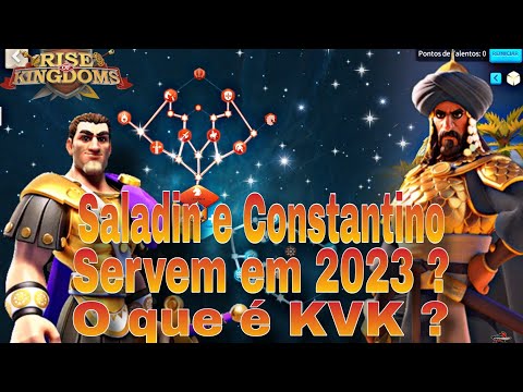 Saladin e Constantino servem em 2023 ? o que é kvk ? RISE OF KINGDOMS