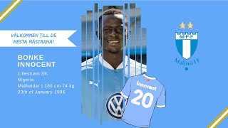 BONKE (NOT SO) INNOCENT | WELCOME TO MALMÖ FF