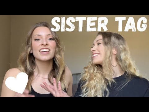 Sister Tag / Q&A