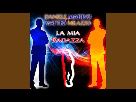 La mia ragazza (feat. Matteo Milazzo)