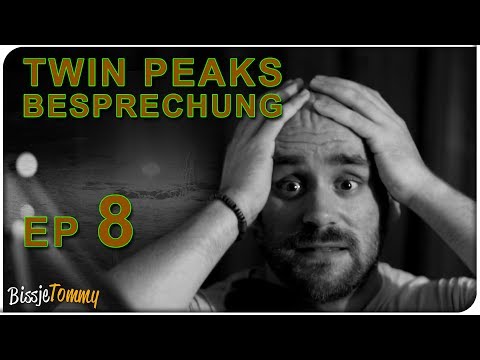 TWIN PEAKS - Staffel 3 Episode 8 - Besprechung // REVIEW