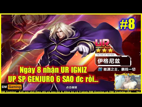 ღ KOF ALLSTAR: THỨC TỈNH x7Game #7  ✪ Ngày 8 nhận UR IGNIZ, up SP GENJURO lên 6 sao, IORI DỊ 6 SAO