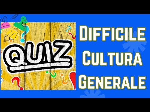 Quiz di Cultura Generale con Risposte Multiple ! Prova A Rispondere ! Difficile !