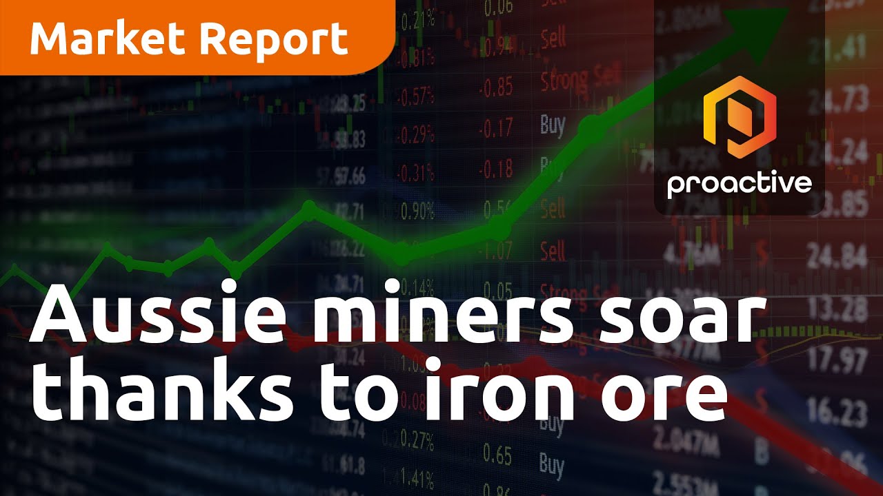 Aussie miners soar thanks to iron ore rally — Market Report