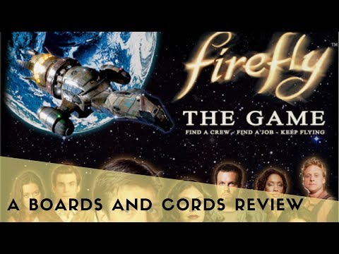 How to Play Firefly Board Game [B&C Review 005]
