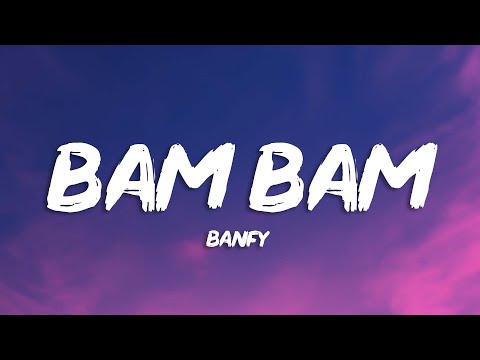 Banfy - Bam Bam (Testo/Lyrics) ft. Sheridan