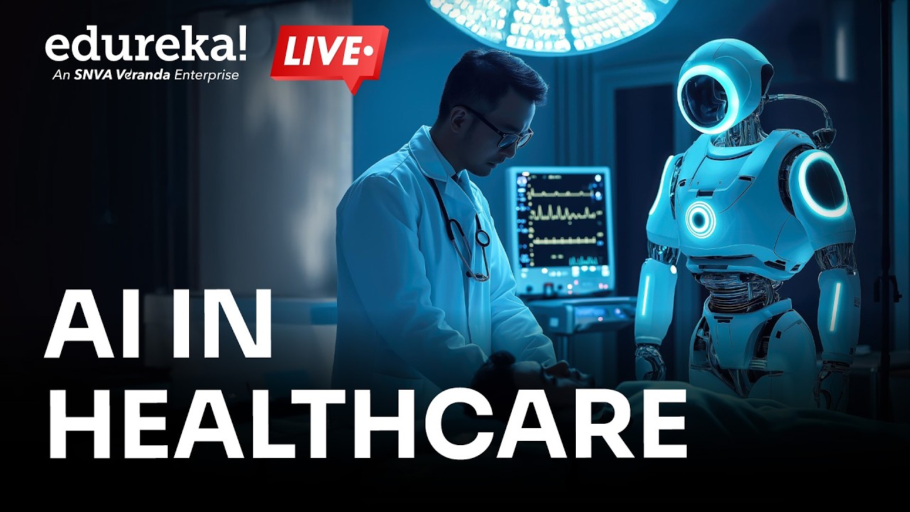 AI in Healthcare Explained | How AI is Transforming Healthcare (2026) | Edureka Live