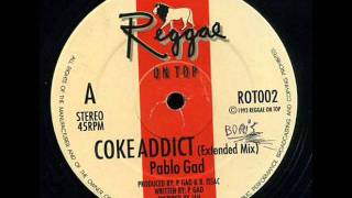 Pablo Gad - Coke Addict