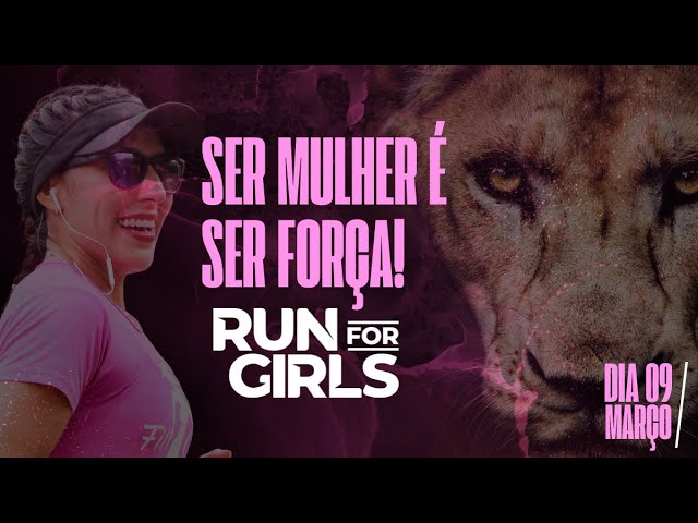 SER MULHER É SER FORÇA! - Corrida RUNFOR Girls 2024