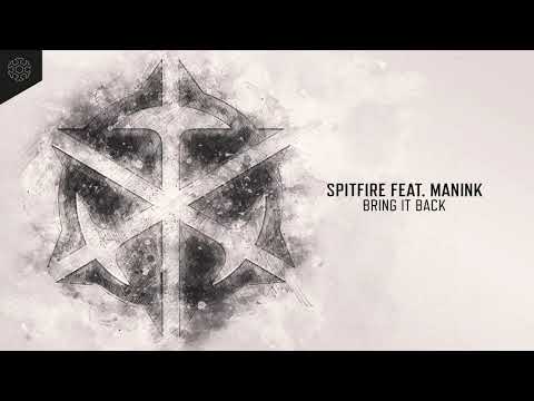 Spitfire feat. Manink -  Bring It Back