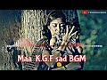 KGF Emotional Bgm Kgf Sad Bgm Garbandhi Kgf Song Ringtone Dheera Dheera Kgf Ringtone