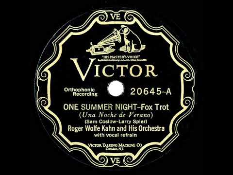 1927 Roger Wolfe Kahn - One Summer Night (Henry Garden, vocal)