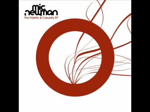 Mic Newman - The Fidelity [Freerange]