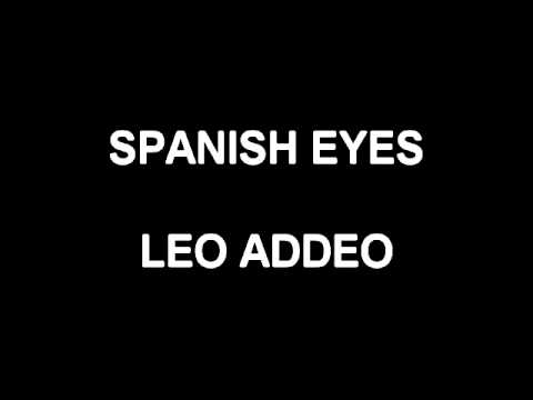 Spanish Eyes - Leo Addeo