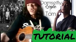 Tutorial: Damselfly - Loyle Carner ft. Tom Misch