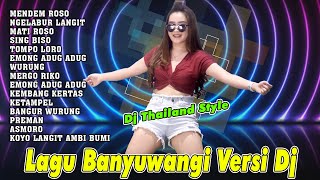 Download lagu Dj Thailand Viral ~ Lagu Banyuwangi Dj Thailand || Dj Tik Tok 2023 mp3