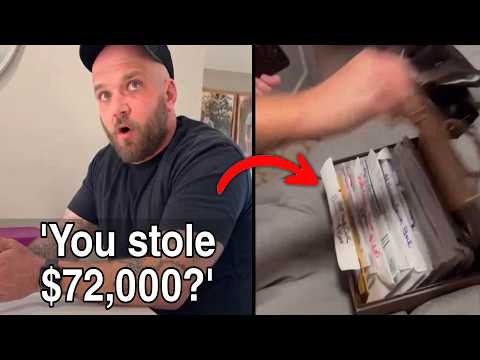 Man Finds Out His Wife Stole $72,000 From Him, Then He Did This