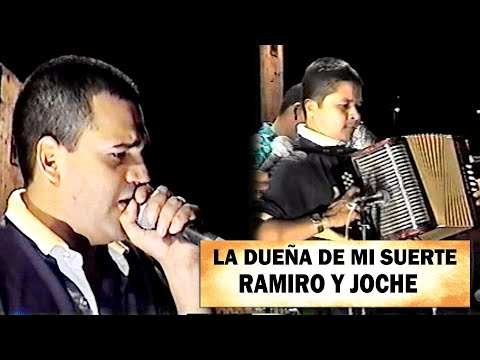 La Dueña De Mi Suerte - Ramiro y Joche en vivo
