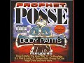 Turn Into Killaz (D.J. Paul; 3-6) Prophet Posse Body Parts
