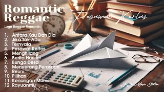 Download lagu Lagu Reggae Romantis, Romantic Reggae, PESAWAT KERTAS, Lagu Reggae Terbaru, FULL ALBUM mp3