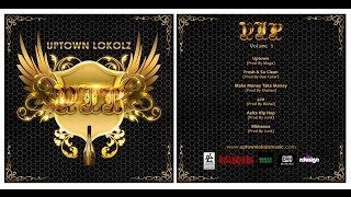 Download lagu Uptown Lokolz Full Album: V.I.P ♚ ( Vhari Ijjoti Polapaan ) mp3 Download lagu Uptown Lokolz Full Album: V.I.P ♚ ( Vhari Ijjoti Polapaan ) mp3