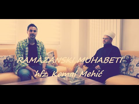 RAMAZANSKI MUHABETI E6 - hfz.KEMAL ef. MEHIĆ