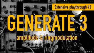 Video thumbnail for GENERATE 3 / extensive playthrough #3 / amplitude & ringmodulation by BRiES