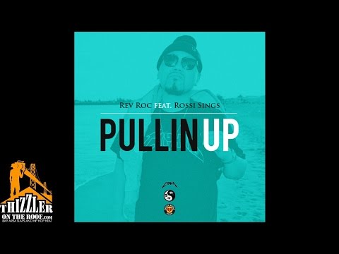 Rev Roc ft. Rossi - Pullin' Up [Prod. Vdal Garcia] [Thizzler.com]