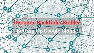 Dynamic Backlink Generator Setting Up Google Cloud Buckets For Your Mass Pages - Magic Page Plugin